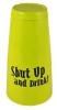 Boston Shaker 0,85l - "Shut Up and Drink!"  - vyprodáno